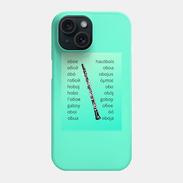 Oboe in many Languages green Phone Case by Ric1926