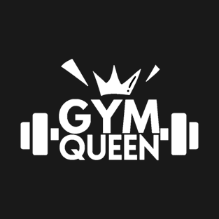 gym queen T-Shirt