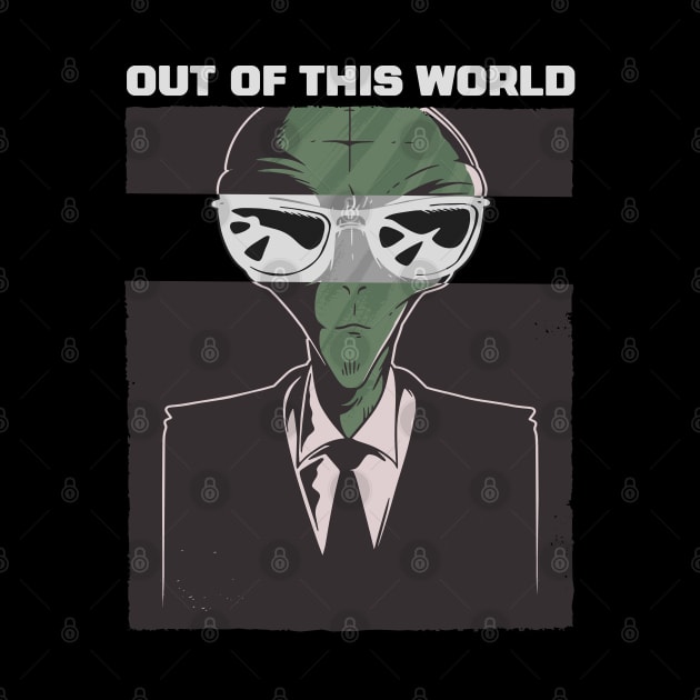 Best gift for an (out of this world) great person, funny cool Alien with suit and sunglasses graphic, UFO outer space lover cartoon, Men Women by Luxera Wear