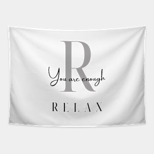 Relax You Are Enough Tapestry