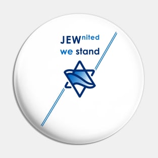 JEWnited we stand  - Shirts in solidarity with Israel Pin