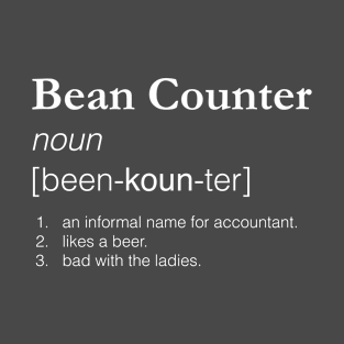 Bean Counter - Slang job title T-Shirt