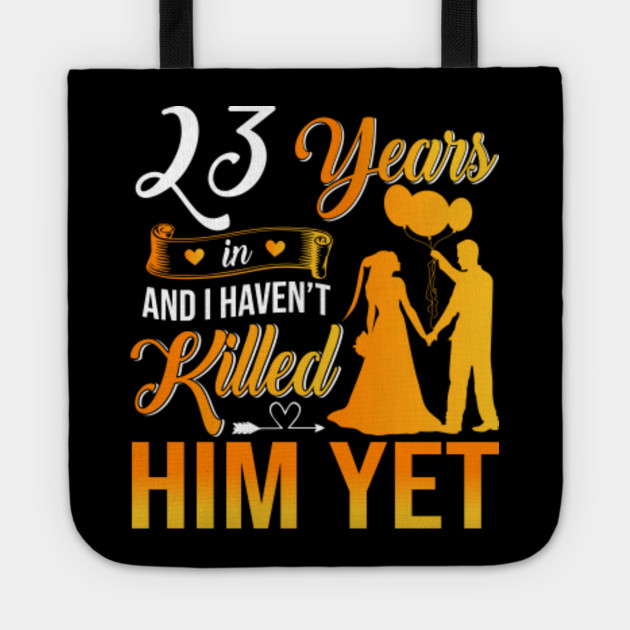 23rd Wedding Anniversary Gift Shirt For Wife 23rd Wedding Anniversary Gifts Tote Teepublic