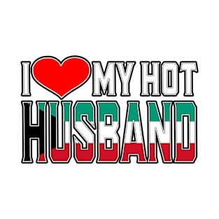 I Love My Hot KuwaitI Love My Hot Husband T-Shirt