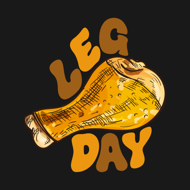 Leg Day Funny Thanksgiving Tee by LizardIsland