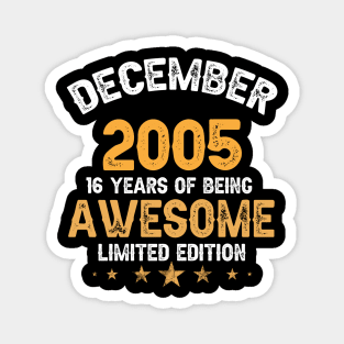 December 2005 16 years of being awesome limited edition Magnet