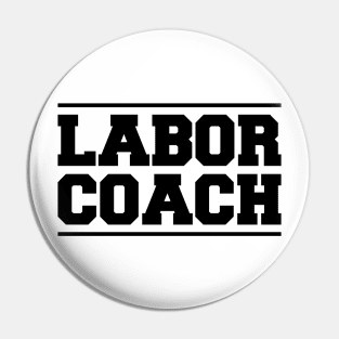 New Dad- Labor Coach Pin