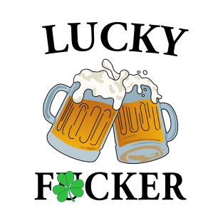 Lucky Fucker Drinking shirts T-Shirt