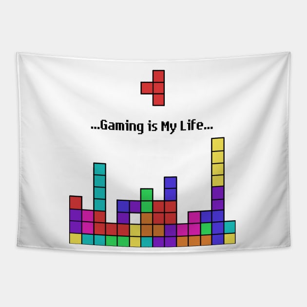 Gaming Is My Life T-Shirt Tapestry by fall in love on_ink