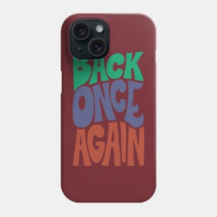 BACK ONCE AGAIN - MINT - MARLIN - ROOIBOS Phone Case