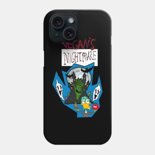 Vegan's nightmare Phone Case