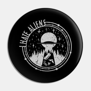 I Hate Aliens Pin