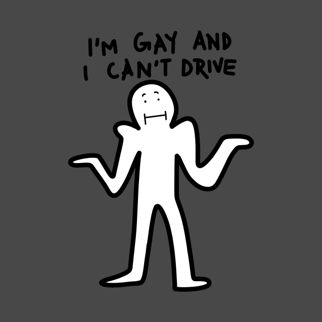 i'm gay and i can't drive by stickerjock