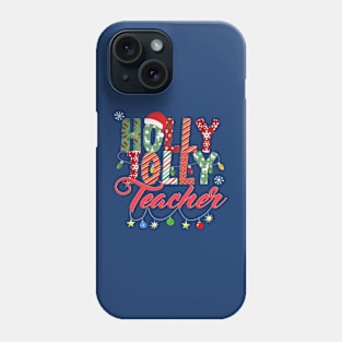 Holly Jolly Teacher Phone Case