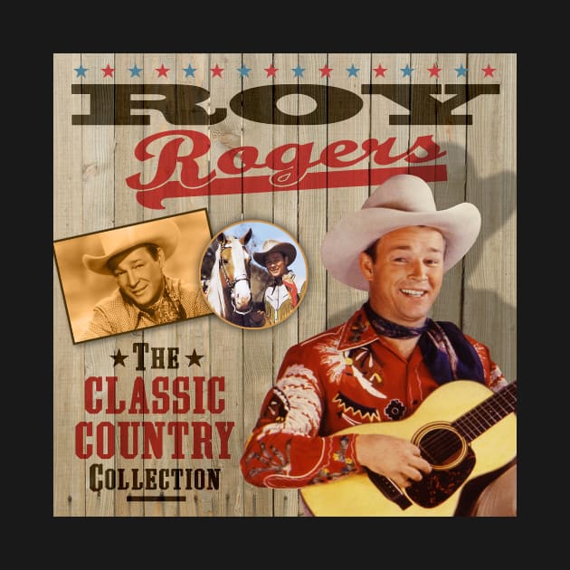 Roy Rogers - The Classic Country Collection by PLAYDIGITAL2020