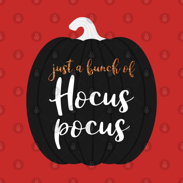 Just A Bunch Of Hocus Pocus by trendybestgift