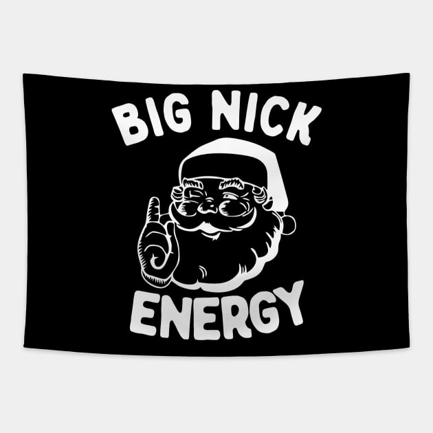 Big Nick Energy Funny Christmas Santa Tapestry by TrikoNovelty