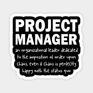 Funny Project Manager Definition Job Description Magnet