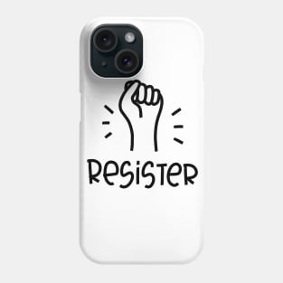 Resister Raised Fist Protest black & white design Phone Case