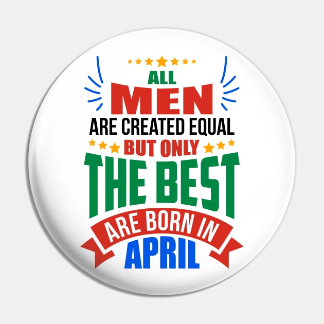 APRIL Birthday Special - MEN Pin by TheArtism