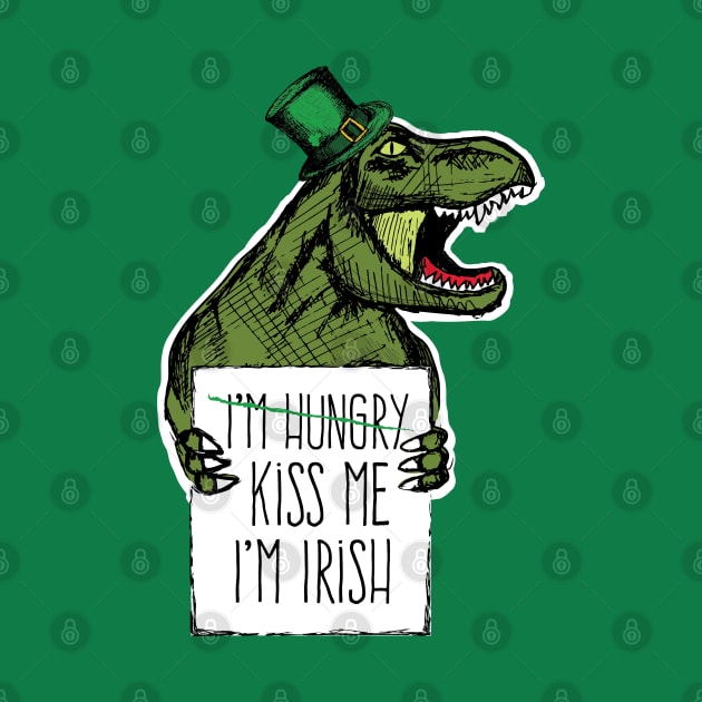 St Patricks Day Dinosaur Kiss Me I'm Hungry by HungryDinoDesign