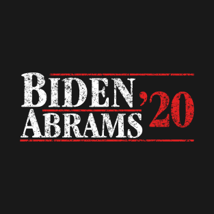 Joe Biden 2020 and Stacy Abrams on the One Ticket. Biden Abrams 2020 T-Shirt