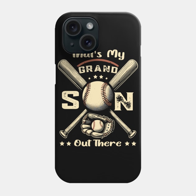 That's My Grandson Out There Phone Case by JessArty
