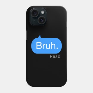 Bruh Text Phone Case