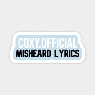 Coxy Official - Misheard Lyrics Magnet