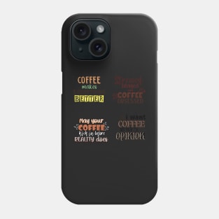 Coffee quotes sticker pack Phone Case