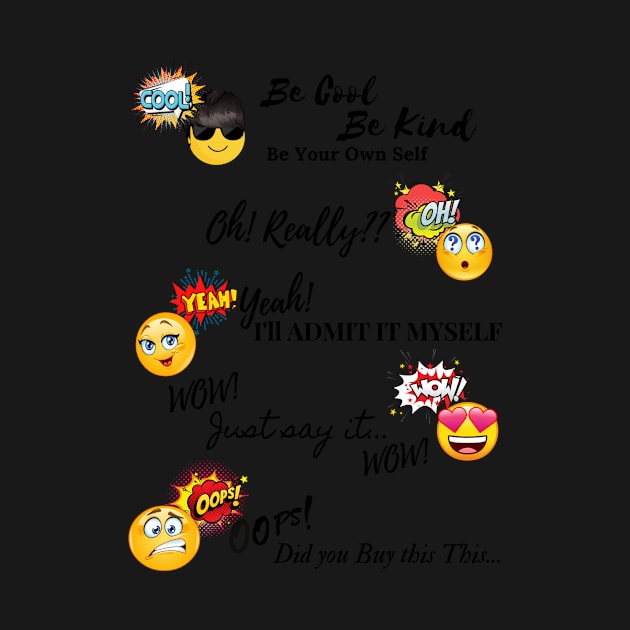 Be Cool, Be Kind / funny emoji by BeatyinChaos