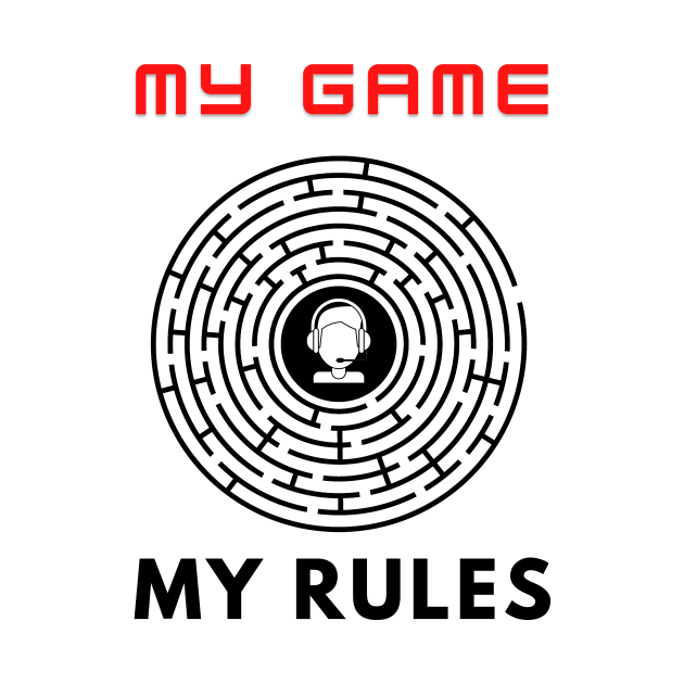 My game my rules motivational design by Digital Mag Store