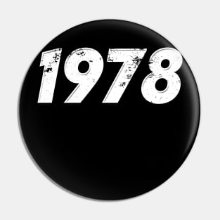 1978 - Vintage Grunge Effect Pin