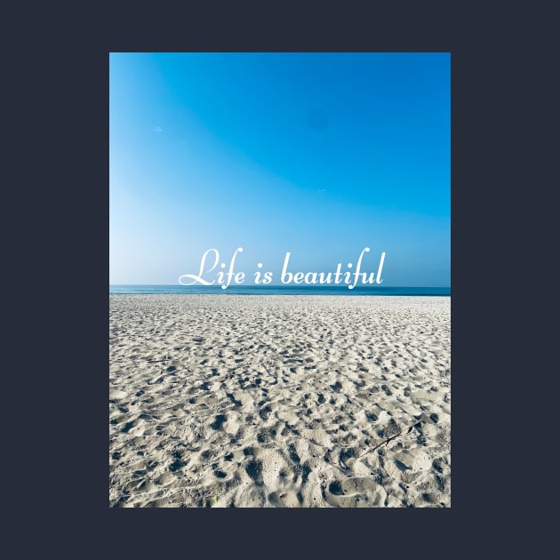 Life is beautiful by PedaDesign