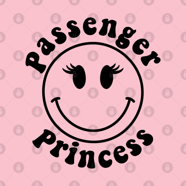 Passenger Princess Funny Design For Girlfriend and Boyfriend by Daytone