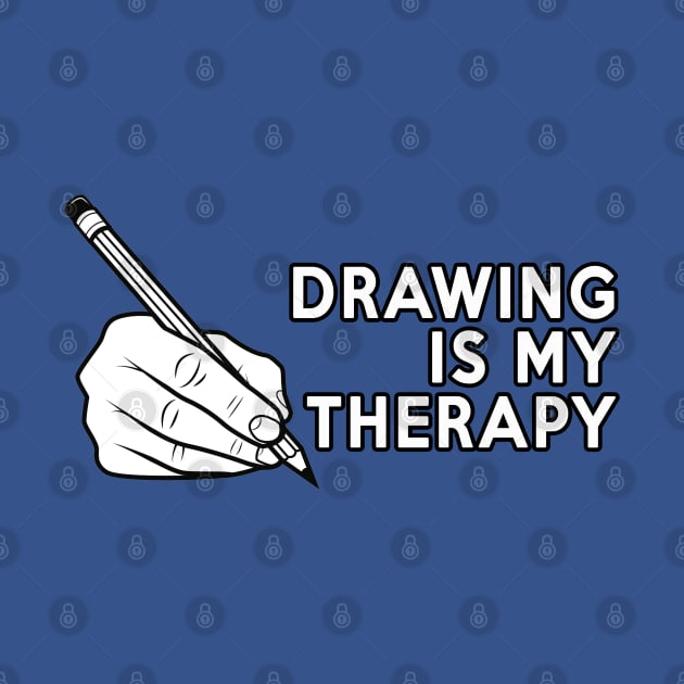 Drawing is My Therapy by AaronShirleyArtist