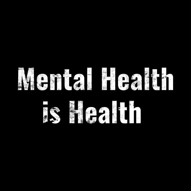 Mental Health is Health by Dotty42