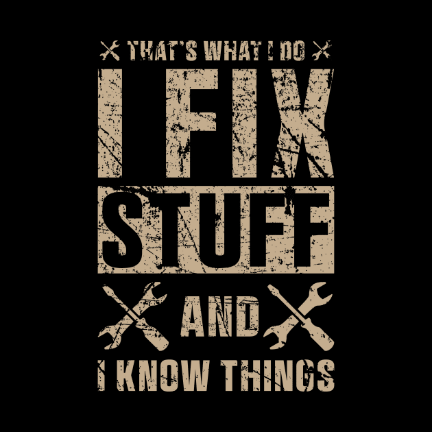 That's What I Do I Fix Stuff and I Know Things Sticker Funny Mechanic Technician by QuortaDira