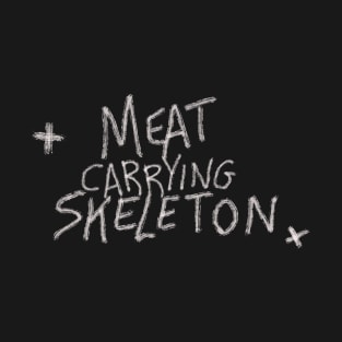 Meat carrying skeleton T-shirt T-Shirt