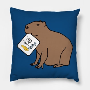 Funny Capybara Says Wash Your Hands Pillow