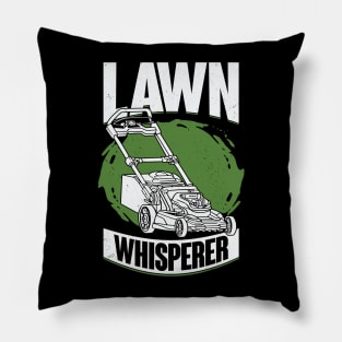 Lawn Whisperer Gardening Gardener Gift Pillow