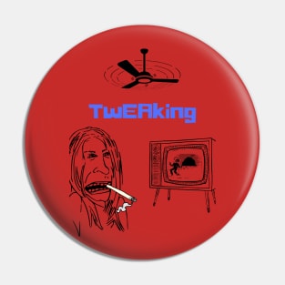 Tweaking Pin