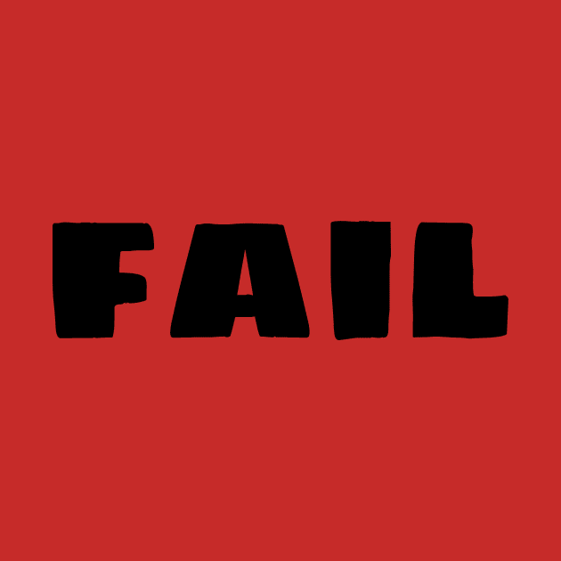 Fail Stamp Cool Simple Design T-Shirts by Anthony88