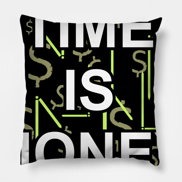 Time is money Pillow by Luckyart11