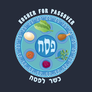 Happy Passover Festival. Passover Seder plate. "Kosher for Passover" - Lettering Jewish Holiday Party Decoration T-Shirt