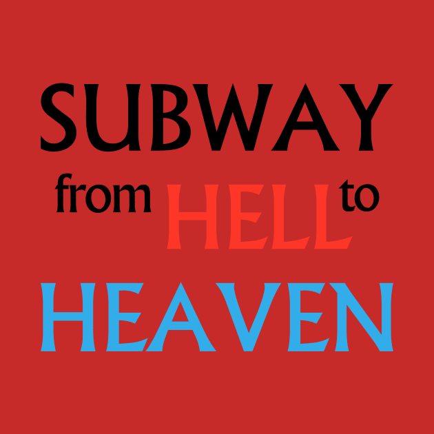 Subway from Hell to Heaven by Macroart