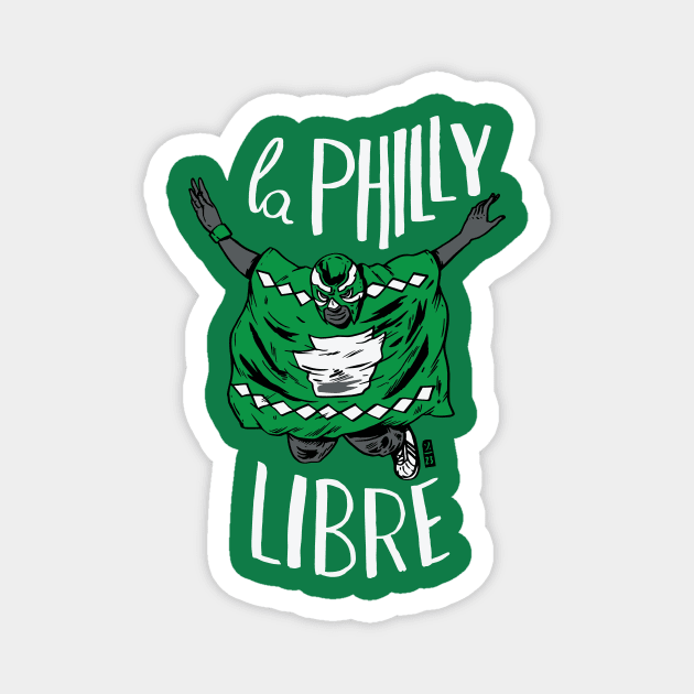 la Philly Libre Magnet by Thomcat23