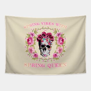 Cute And Adorable Spring Vibes Skull Queen Tapestry