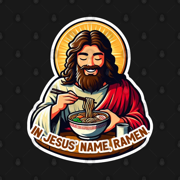 In Jesus Name Ramen by Plushism