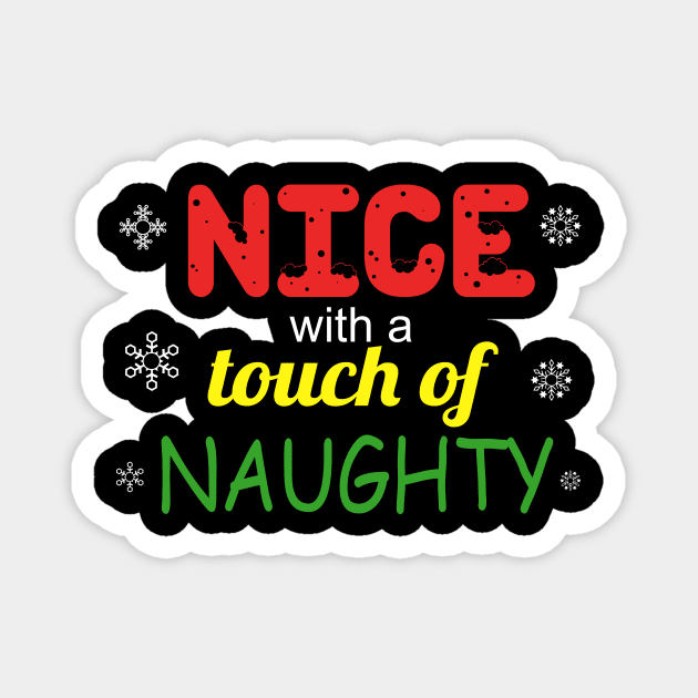 Nice With a Touch of Naughty Magnet by MCAL Tees